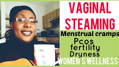 Vaginal Steaming Yoni Steaming Youtube