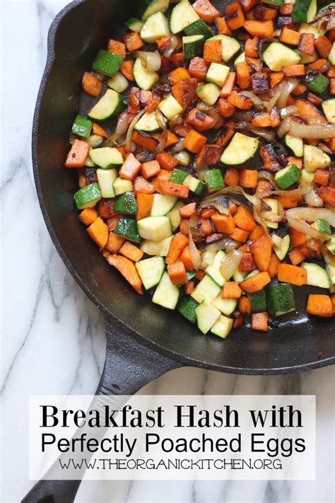 Breakfast Hash With Poached Eggs The Organic Kitchen Blog And Tutorials