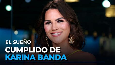 Karina Banda Y Su Sueño Cumplido En Un Nuevo Reality El Diario Youtube