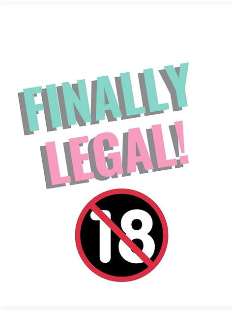 Th Birthday Finally Legal Poster For Sale By Sashodesign Redbubble