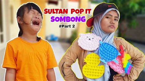 Drama Chika Vs Epi Sultan Pop It Sombong Part 2 Chikaku Channel