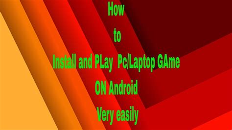 How To Download And Install And Play Pclaptop Game On Android Proof