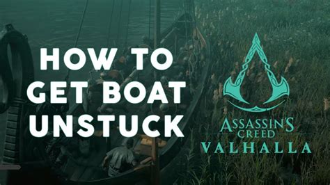 How To Get Boat Unstuck In Assassin S Creed Valhalla YouTube