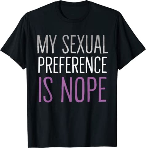 My Sexual Preference Is Nope Funny Lgbtqia Asexual Pride T Shirt