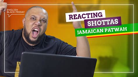 React InglÊs Jamaicano Em Shottas English Black Friday Youtube