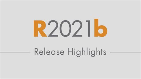 R2021b リリースハイライト Matlab および Simulink Youtube