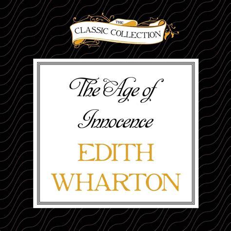 The Age Of Innocence Audiobook By Edith Wharton Read By Dick Hill
