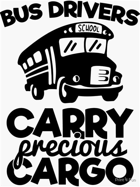 Bus Driver Carry Precious Cargo Sticker For Sale By Misterts Redbubble