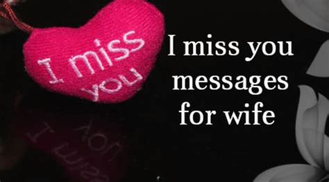 I Miss You Messages For Wife Missing You Quotes