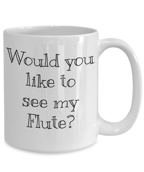 Flutist Mug Dirty Coffee Mug Funny Music Mug Funny Coffee Etsy