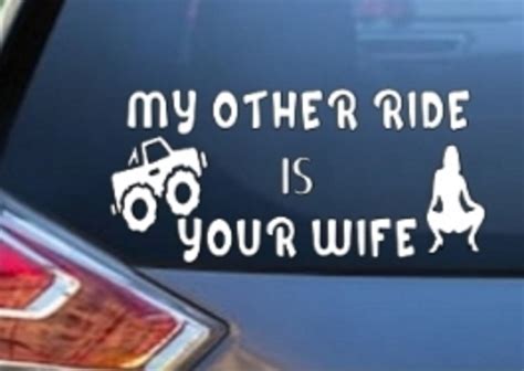 Car Sticker My Other Ride Is Your Wife Car Decal Window Etsy