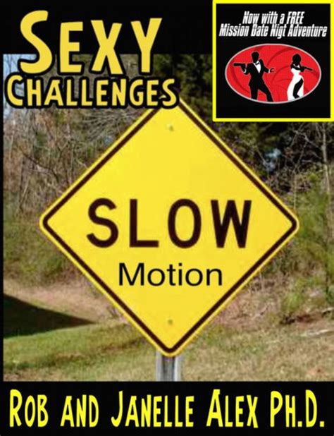 Sexy Challenge Slow Motion By Rob Alex Ebook Barnes And Noble®
