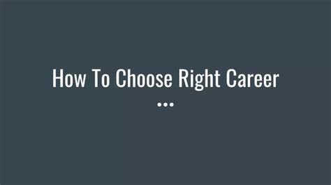 Ppt How To Choose Right Career Powerpoint Presentation Free Download