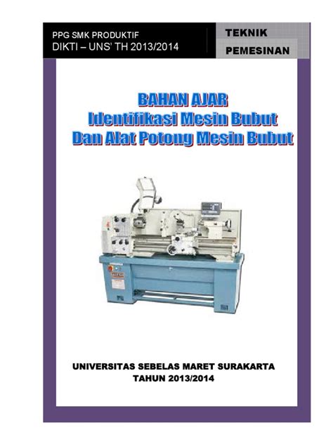 Check spelling or type a new query. IDENTIFIKASI MESIN BUBUT DAN ALAT POTONG BUBUT