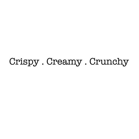 Crispycreamycrunchy