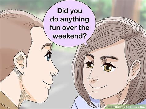 How To Flirt With A Guy With Pictures Wikihow