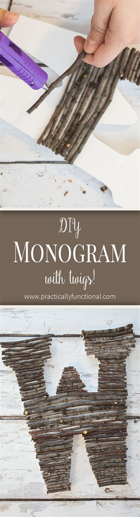 Make Your Own Twig Monogram In Just A Few Minutes Great Way To Bring A