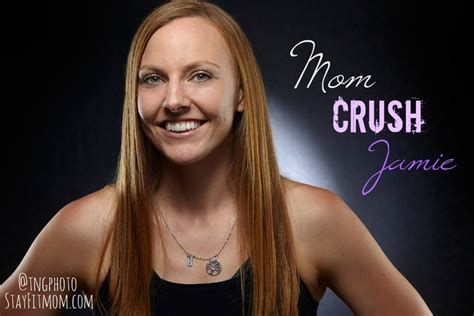 Mom Crush Jamie Ford Stay Fit Mom