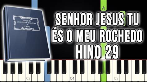 Hino Ccb Senhor Jesus Tu S O Meu Rochedo Vers O F Cil Piano E