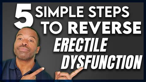 Simple Steps To Reverse Erectile Dysfunction Youtube