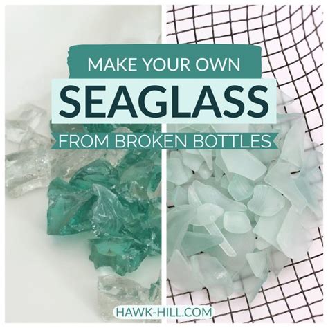 Diy How To Make Your Own Sea Glass At Home Hawk Hill Sea Glass Crafts Sea Glass Art