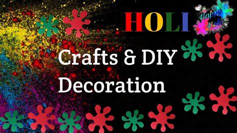 Holi Craft Ideas Holi Theme Party Decoration 3 Easy Holi Diy