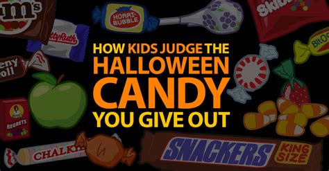 ☀ How Kids Judge Halloween Candy Anns Blog