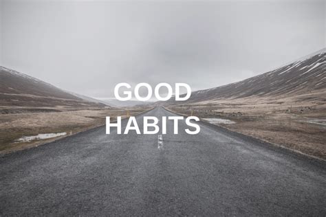 Tips To Develop Good Habits Corporate Review