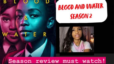 Blood And Water Season 2 Review Lets Talk About It Netflix Youtube
