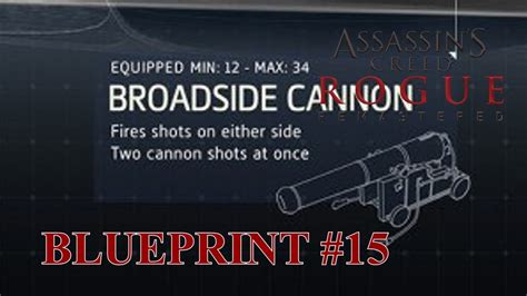 Assassin S Creed Rogue Remastered Blueprint 15 Broadside Cannons