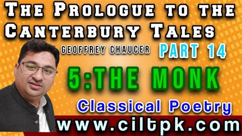 The Prologue To The Canterbury Tales The Monk Part 14 Youtube