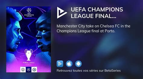 Regarder Le Film Uefa Champions League Final 2021 En Streaming Complet