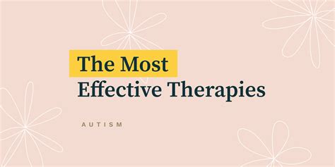 The Most Effective Therapies For Treating Autis