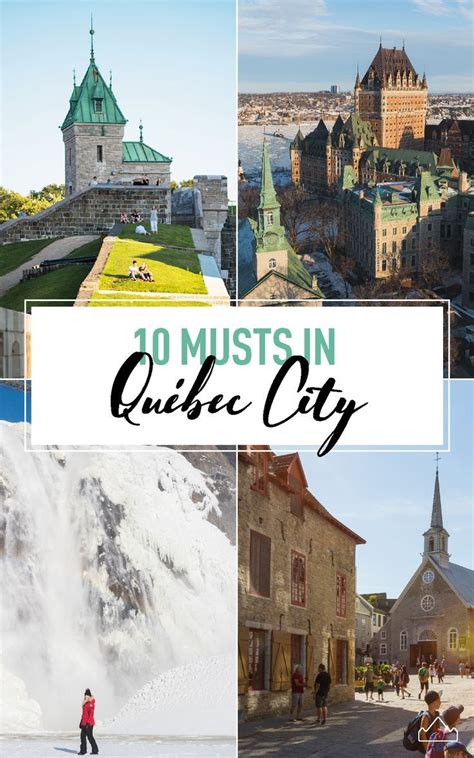 Discover Québec City S Must See Activities And Attractions You Ll Be Amazed By All The Things
