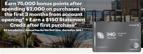 Chase ink® business credit card purchases of at least $2,000. Chase IHG Rewards Club Premier Card, 75K Bonus Points Plus ...