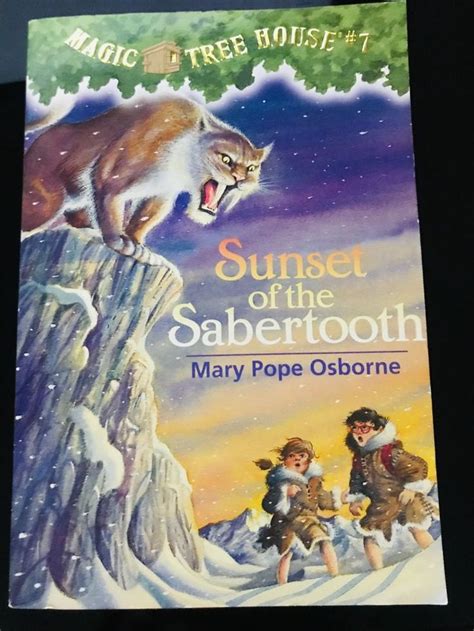 Maybe you would like to learn more about one of these? Sunset of the Sabertooth Magic Tree House #7 | Magic ...