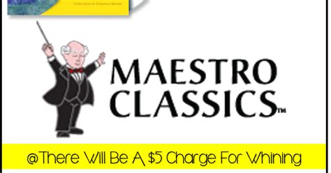 There Will Be A 500 Charge For Whining A Tos Review Maestro Classics