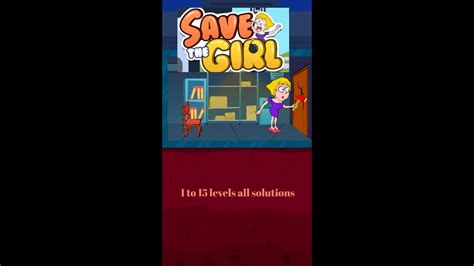 Save The Girl Gameplay 1 To 15 Level Solutions Harsh Gaming Yt