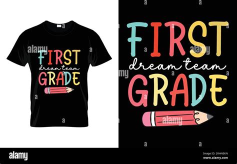 1st Grade Dream Team Back To School Typography T Shirt Design Vector