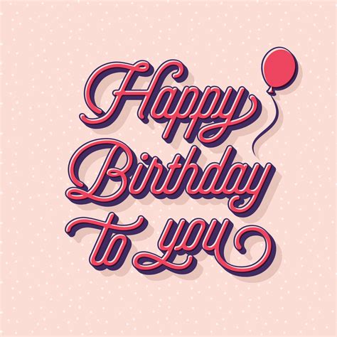 Happy Birthday Typography Greeting Card 542237 Vector Art At Vecteezy
