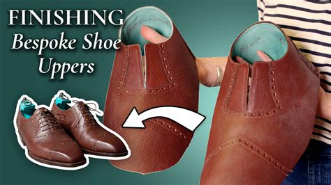 Finishing The Uppers Of Handmade Bespoke Shoes Gentlemans Gazette