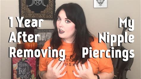 Year Update After Removing My Nipple Piercings Scarring Sensitivity Etc Youtube