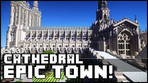Minecraft Gothic Cathedral And Epic Town Youtube