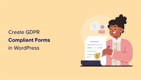 Do You Want To Create Gdpr Compliant Forms In Wordpress