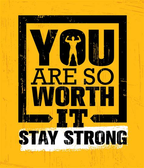 You Are So Worth It Stay Strong Gym Workout Motivation