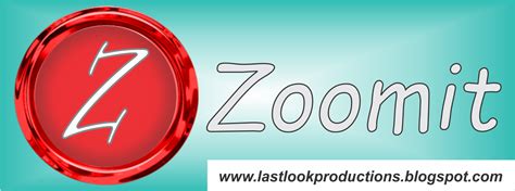 Zoomit V45 Last Look Production