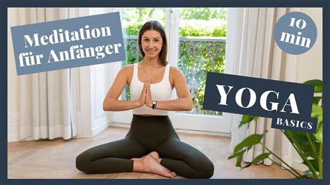 Yogaübungen Für Anfänger Yoga Basics N°7 Die Meditation Youtube
