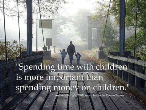 Spending Time With Children Is More Important Than