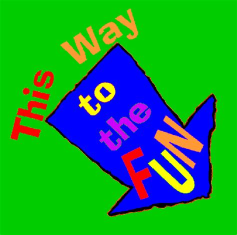This Way To The Fun Clipart Clipart Best