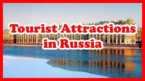 5 Top Tourist Attractions In Russia Attraction Travel Guide Youtube